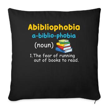 Abibliophobia Bookworm Reading Books - Sofa pillowcase 17,3'' x 17,3'' (45 x 45 cm) - black - Front