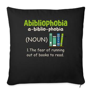 Abibliophobia Bookworm Reading Books - Sofa pillowcase 17,3'' x 17,3'' (45 x 45 cm) - black - Front