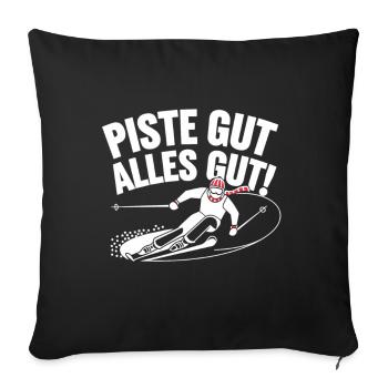Piste gut, alles gut – Lustiges Ski - Sofakissenbezug 45 x 45 cm - Schwarz - Vorne