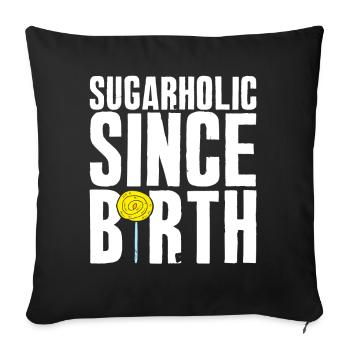 Sugarholic Sweets Amateur de bonbons au sucre - Housse de coussin décorative 45 x 45 cm - noir - Devant