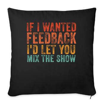 Si je voulais un ingénieur du son en retour - Housse de coussin décorative 45 x 45 cm - noir - Devant