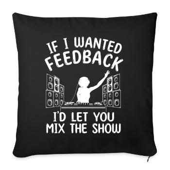 Si je voulais un ingénieur du son en retour - Housse de coussin décorative 45 x 45 cm - noir - Devant