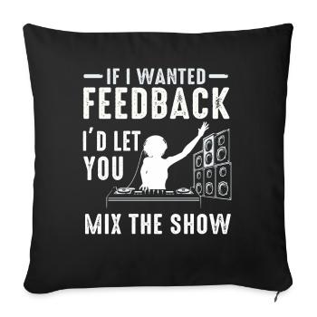 Si je voulais un ingénieur du son en retour - Housse de coussin décorative 45 x 45 cm - noir - Devant