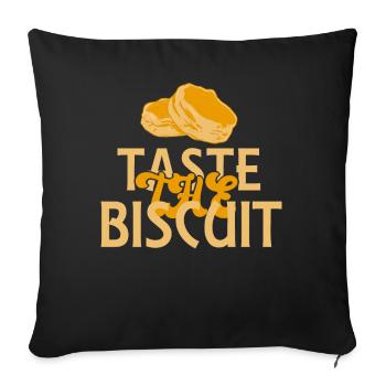Taste The Biscuit Taste The Goodness - Sofa pillowcase 17,3'' x 17,3'' (45 x 45 cm) - black - Front