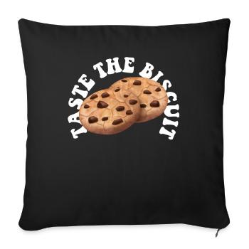Taste The Biscuit Taste The Goodness - Sofa pillowcase 17,3'' x 17,3'' (45 x 45 cm) - black - Front