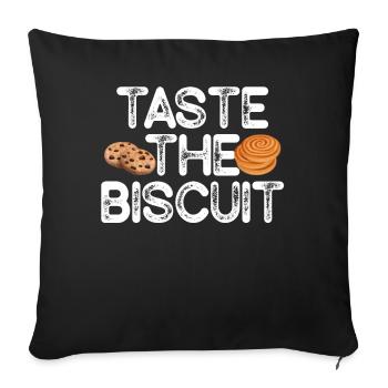 Taste The Biscuit Taste The Goodness - Sofa pillowcase 17,3'' x 17,3'' (45 x 45 cm) - black - Front