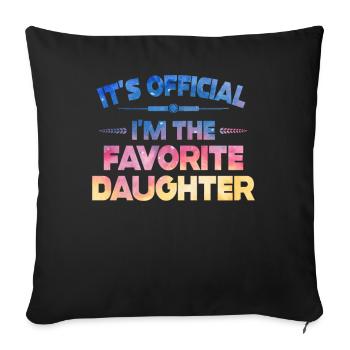 C'est officiel, je suis la fille préférée - Housse de coussin décorative 45 x 45 cm - noir - Devant