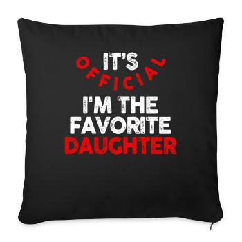 C'est officiel, je suis la fille préférée - Housse de coussin décorative 45 x 45 cm - noir - Devant
