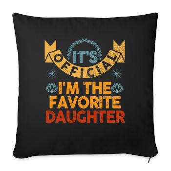 C'est officiel, je suis la fille préférée - Housse de coussin décorative 45 x 45 cm - noir - Devant