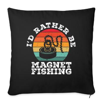 Neodymium Magnet Fishing Magnetic Fisher - Sofa pillowcase 17,3'' x 17,3'' (45 x 45 cm) - black - Front