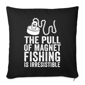 Neodymium Magnet Fishing Magnetic Fisher - Sofa pillowcase 17,3'' x 17,3'' (45 x 45 cm) - black - Front