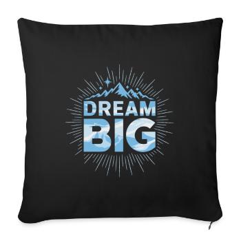 Dream Big – Un design inspirant pour les rêveurs - Housse de coussin décorative 45 x 45 cm - noir - Devant