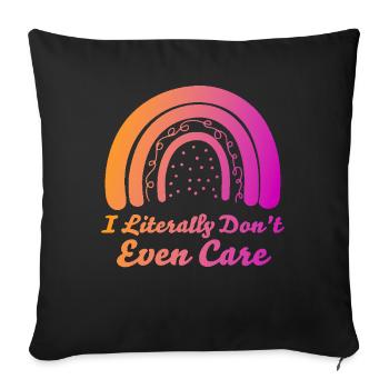 I Literally Cant Even Care - Sofa pillowcase 17,3'' x 17,3'' (45 x 45 cm) - black - Front