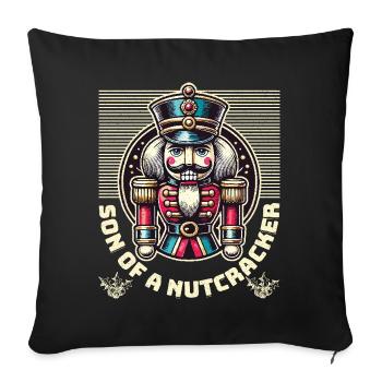 Son of a Nutcracker Funny Sarcasm - Sofa pillowcase 17,3'' x 17,3'' (45 x 45 cm) - black - Front