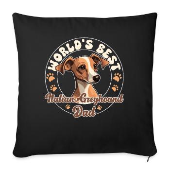 Italienisches Windspiel Italian Greyhound Dad - Sofa pillowcase 17,3'' x 17,3'' (45 x 45 cm) - black - Front