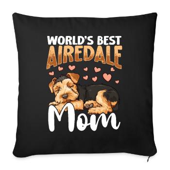 Airedale Terrier Dog Airedale Mom - Sofakissenbezug 45 x 45 cm - Schwarz - Vorne