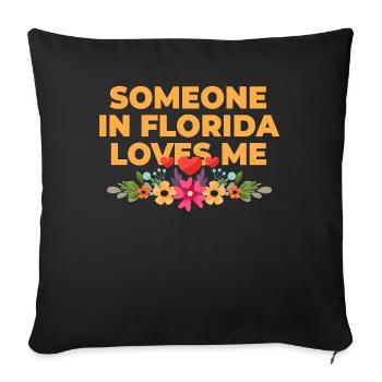 Someone In Florida Loves Me - Sofa pillowcase 17,3'' x 17,3'' (45 x 45 cm) - black - Front