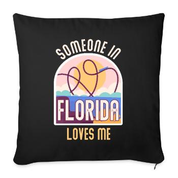Someone In Florida Loves Me - Sofa pillowcase 17,3'' x 17,3'' (45 x 45 cm) - black - Front