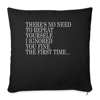 Il n’est pas nécessaire de se répéter - Housse de coussin décorative 45 x 45 cm - noir - Devant