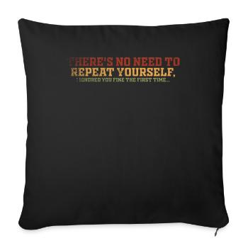 Il n’est pas nécessaire de se répéter - Housse de coussin décorative 45 x 45 cm - noir - Devant
