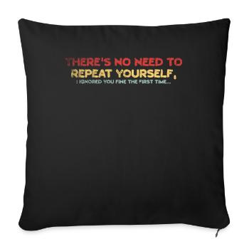 Il n’est pas nécessaire de se répéter - Housse de coussin décorative 45 x 45 cm - noir - Devant