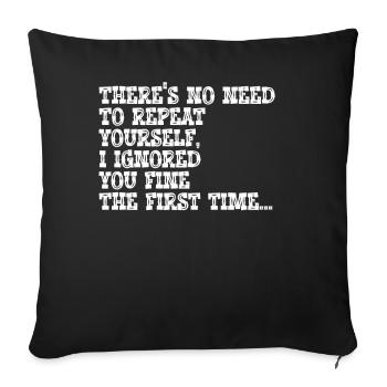 Il n’est pas nécessaire de se répéter - Housse de coussin décorative 45 x 45 cm - noir - Devant