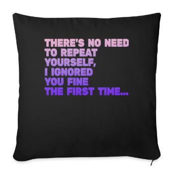 Il n’est pas nécessaire de se répéter - Housse de coussin décorative 45 x 45 cm - noir - Devant