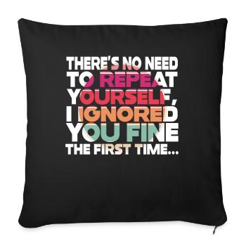 Il n’est pas nécessaire de se répéter - Housse de coussin décorative 45 x 45 cm - noir - Devant