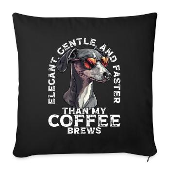 Funny Greyhound Dog Saying - Sofa pillowcase 17,3'' x 17,3'' (45 x 45 cm) - black - Front