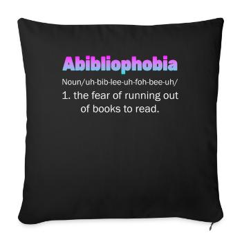 Abibliophobia Bookworm Reading Books - Sofa pillowcase 17,3'' x 17,3'' (45 x 45 cm) - black - Front