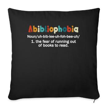 Abibliophobia Bookworm Reading Books - Sofa pillowcase 17,3'' x 17,3'' (45 x 45 cm) - black - Front