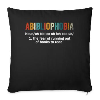 Abibliophobia Bookworm Reading Books - Sofa pillowcase 17,3'' x 17,3'' (45 x 45 cm) - black - Front