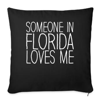 Someone In Florida Loves Me - Sofa pillowcase 17,3'' x 17,3'' (45 x 45 cm) - black - Front