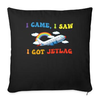 I Came I Saw I Got Jetlag Travel Humor - Sofa pillowcase 17,3'' x 17,3'' (45 x 45 cm) - black - Front