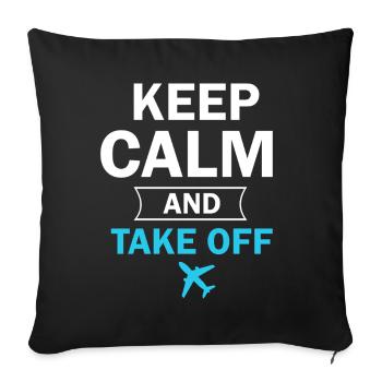 Keep Calm And Take Off Fun Vacation - Sofa pillowcase 17,3'' x 17,3'' (45 x 45 cm) - black - Front