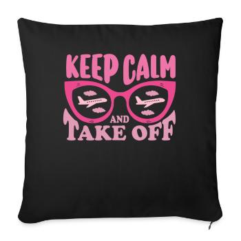 Keep Calm And Take Off Fun Vacation - Sofa pillowcase 17,3'' x 17,3'' (45 x 45 cm) - black - Front