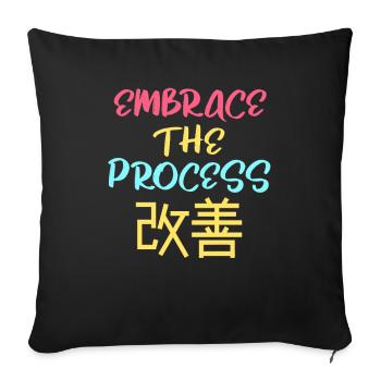 Japanese Kaizen Embrace The Process - Sofa pillowcase 17,3'' x 17,3'' (45 x 45 cm) - black - Front