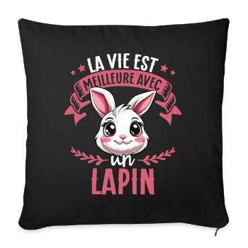 La vie est meilleure avec un lapin - süßer Hase - Sofakissenbezug 45 x 45 cm - Schwarz - Vorne