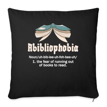 Abibliophobia Bookworm Reading Books - Sofa pillowcase 17,3'' x 17,3'' (45 x 45 cm) - black - Front