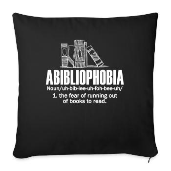 Abibliophobia Bookworm Reading Books - Sofa pillowcase 17,3'' x 17,3'' (45 x 45 cm) - black - Front