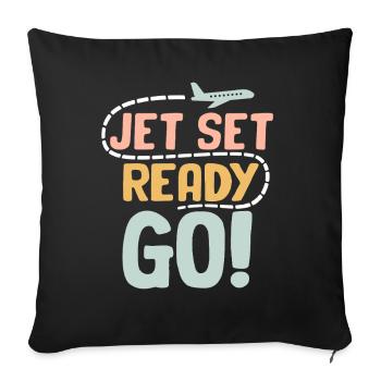 Jet Set Ready Go Airplane Vacation Mode - Sofa pillowcase 17,3'' x 17,3'' (45 x 45 cm) - black - Front
