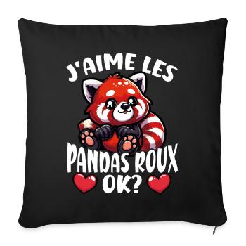 Ich mag Rote Pandas ok? Süßer Roter Panda - Sofakissenbezug 45 x 45 cm - Schwarz - Vorne