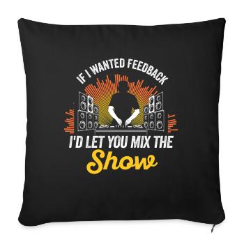Si je voulais un ingénieur du son en retour - Housse de coussin décorative 45 x 45 cm - noir - Devant