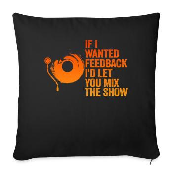 Si je voulais un ingénieur du son en retour - Housse de coussin décorative 45 x 45 cm - noir - Devant