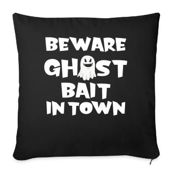 Beware Ghost Bait In Town Spooky - Sofa pillowcase 17,3'' x 17,3'' (45 x 45 cm) - black - Front