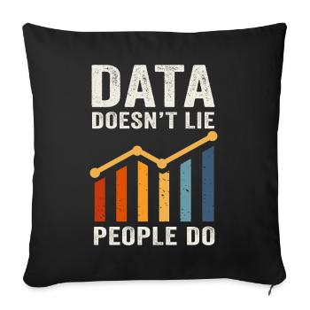 Daten lügen nicht, Menschen machen Datenanalysten - Sofakissenbezug 45 x 45 cm - Schwarz - Vorne