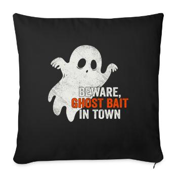 Beware Ghost Bait In Town Spooky - Sofa pillowcase 17,3'' x 17,3'' (45 x 45 cm) - black - Front