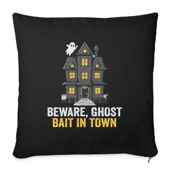 Beware Ghost Bait In Town Spooky - Sofa pillowcase 17,3'' x 17,3'' (45 x 45 cm) - black - Front