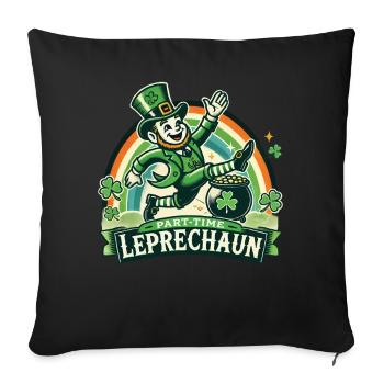 St. Patrick's Day Part-Time Leprechaun - Sofa pillowcase 17,3'' x 17,3'' (45 x 45 cm) - black - Front