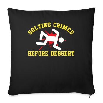 Solving Crimes Before Dessert Mystery - Sofa pillowcase 17,3'' x 17,3'' (45 x 45 cm) - black - Front